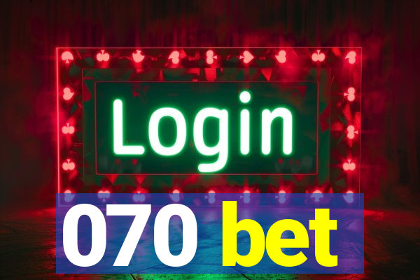 070 bet